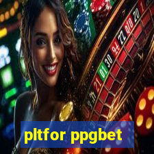 pltfor ppgbet